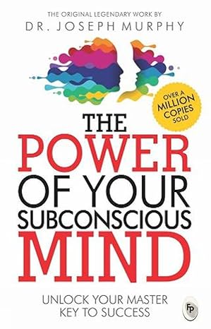 The Power of Your Subconscious Mind